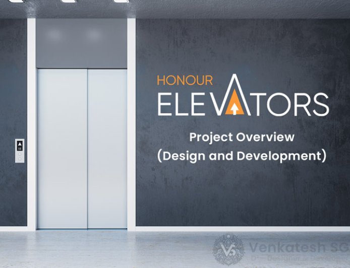 Honour Elevators - Design & Development